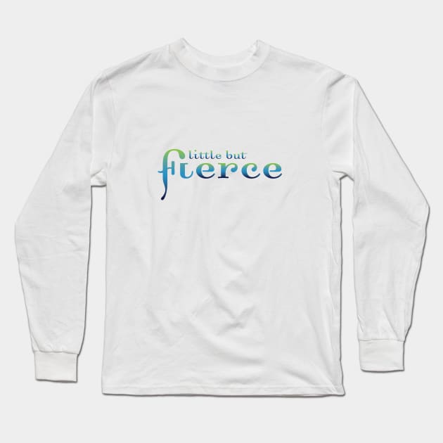 Fierce Long Sleeve T-Shirt by Stonework Design Studio